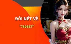 Đôi nét về 789BET