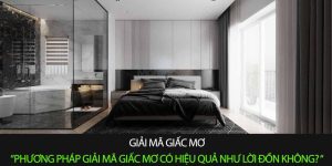 Phương pháp giải mã giấc mơ có hiệu quả như lời đồn không?