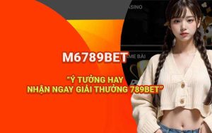 Ý tưởng hay nhận ngay giải thưởng 789BET