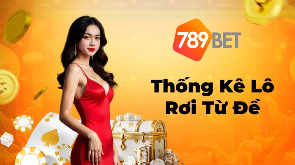 Hướng Dẫn Cách Thống Kê Lô Rơi Từ Đề Chính Xác & Cực Hiệu Quả