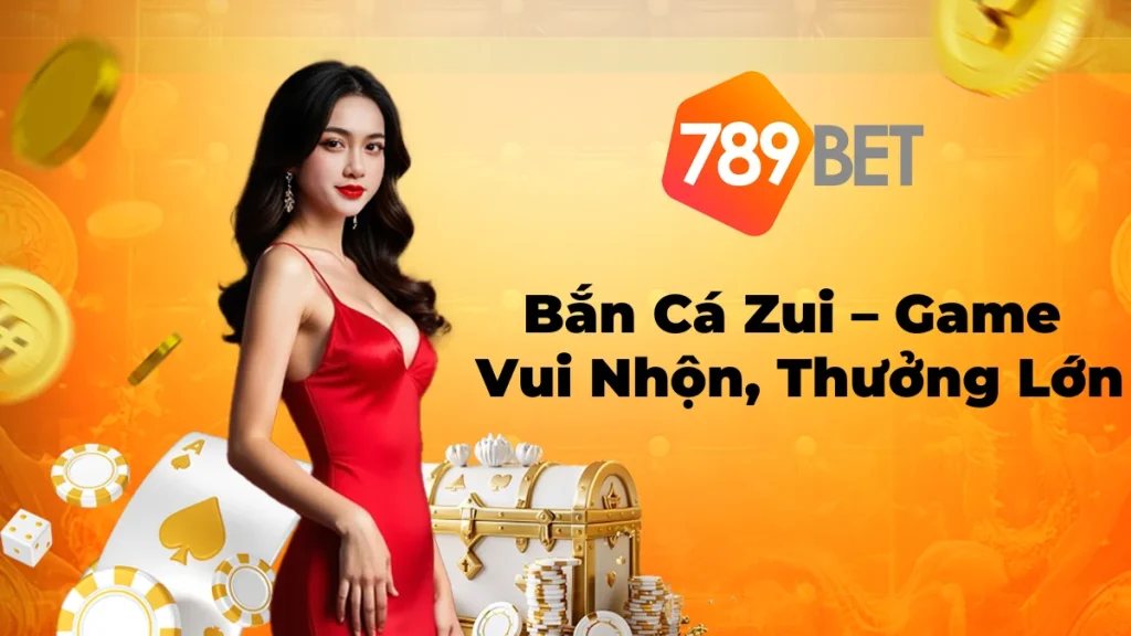 Chiến Lược Bắn Cá Zui Mới Nhất Và Cực Hiệu Quả Để Ăn Xu Lớn