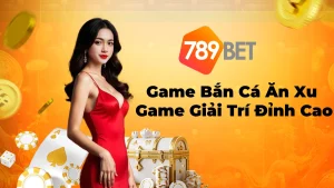 Bí Quyết Chơi Game Bắn Cá Ăn Xu Kiếm Thưởng Đỉnh Cao