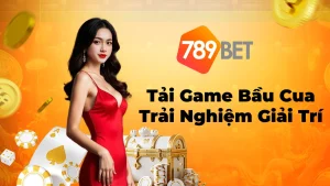 Cách Tải Game Bầu Cua Trên Các Thiết Bị Đơn Giản Và Miễn Phí