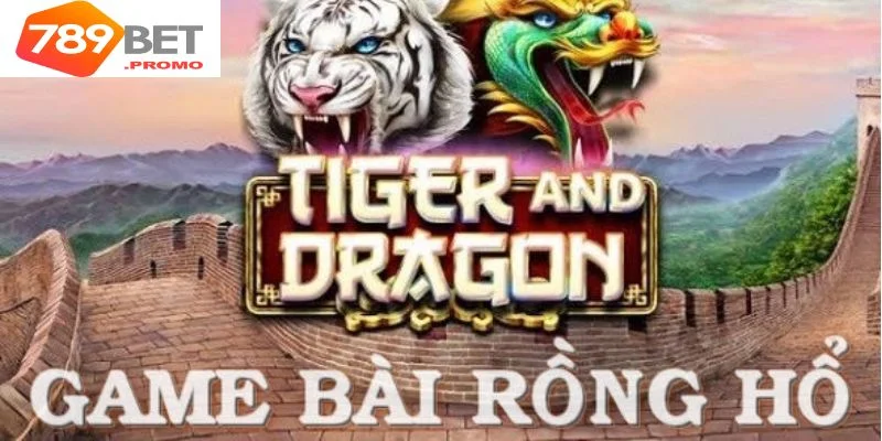 Cách chơi Rồng Hổ trực tuyến đơn giản