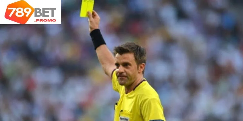 Những trường hợp bị nhận thẻ vàng